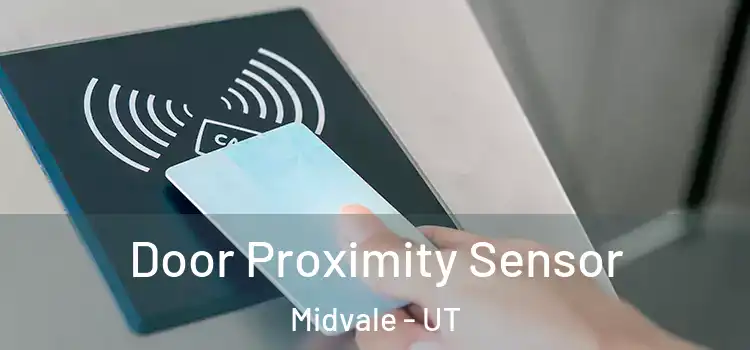 Door Proximity Sensor Midvale - UT