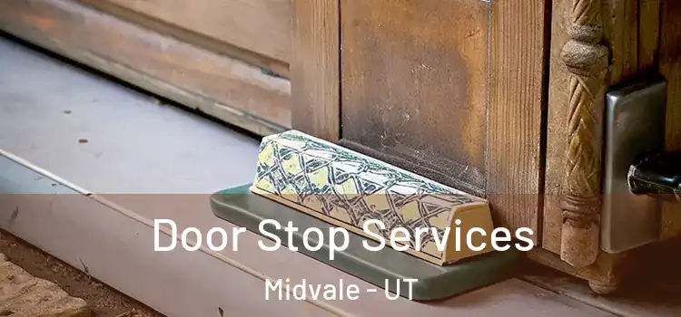Door Stop Services Midvale - UT