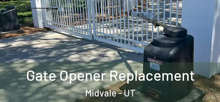 Gate Opener Replacement Midvale - UT