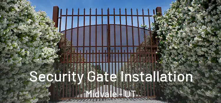 Security Gate Installation Midvale - UT