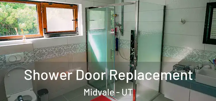 Shower Door Replacement Midvale - UT